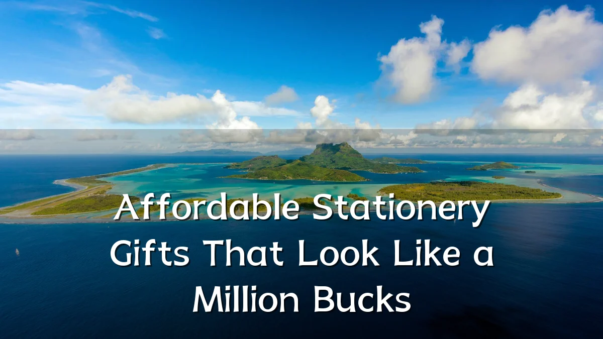 Affordable Stationery Gifts That Look Like a Million Bucks