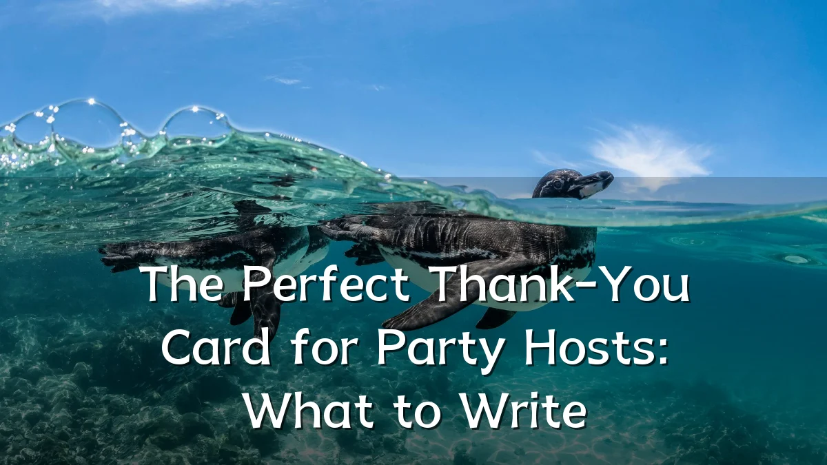 The Perfect Thank-You Card for Party Hosts: What to Write
