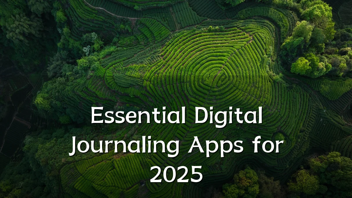 Essential Digital Journaling Apps for 2025