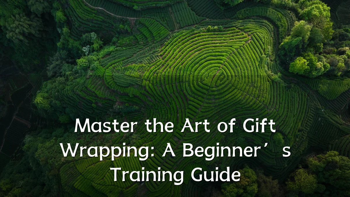 Master the Art of Gift Wrapping: A Beginner’s Training Guide